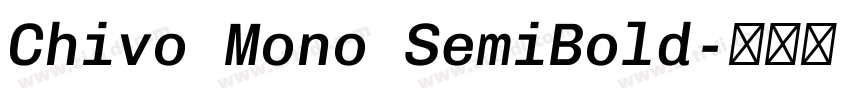 Chivo Mono SemiBold字体转换